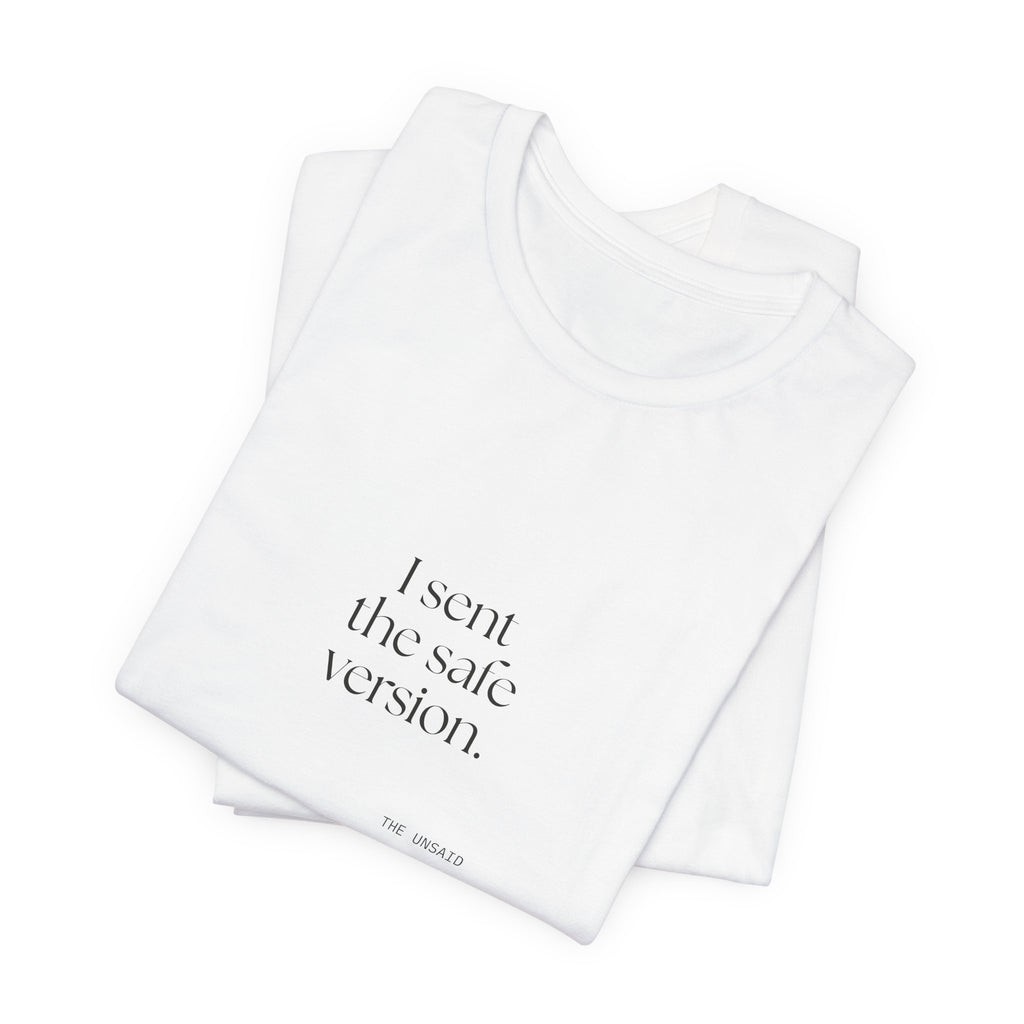 I sent the safe version - Shirt - For Overthinkers