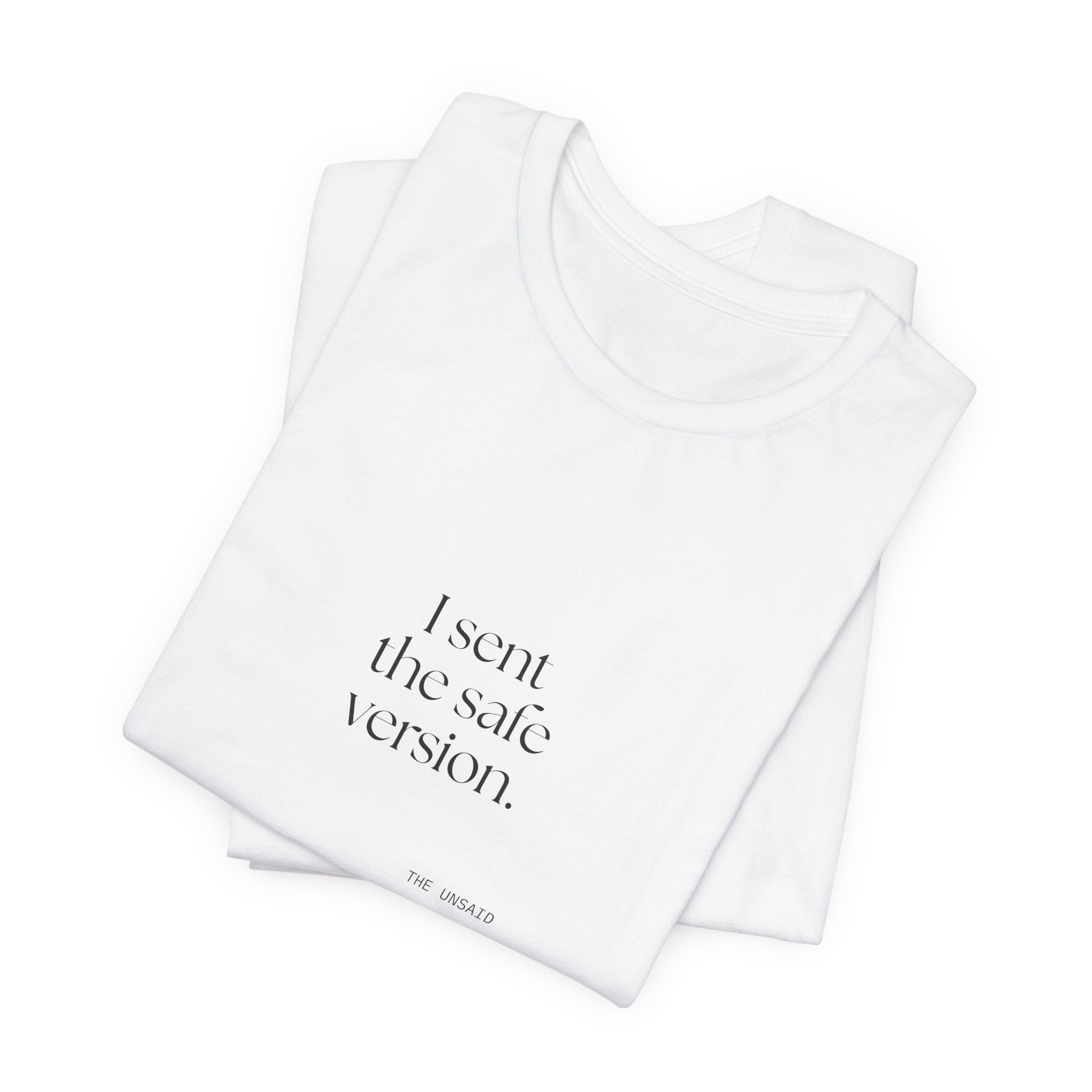 I sent the safe version - Shirt - For Overthinkers