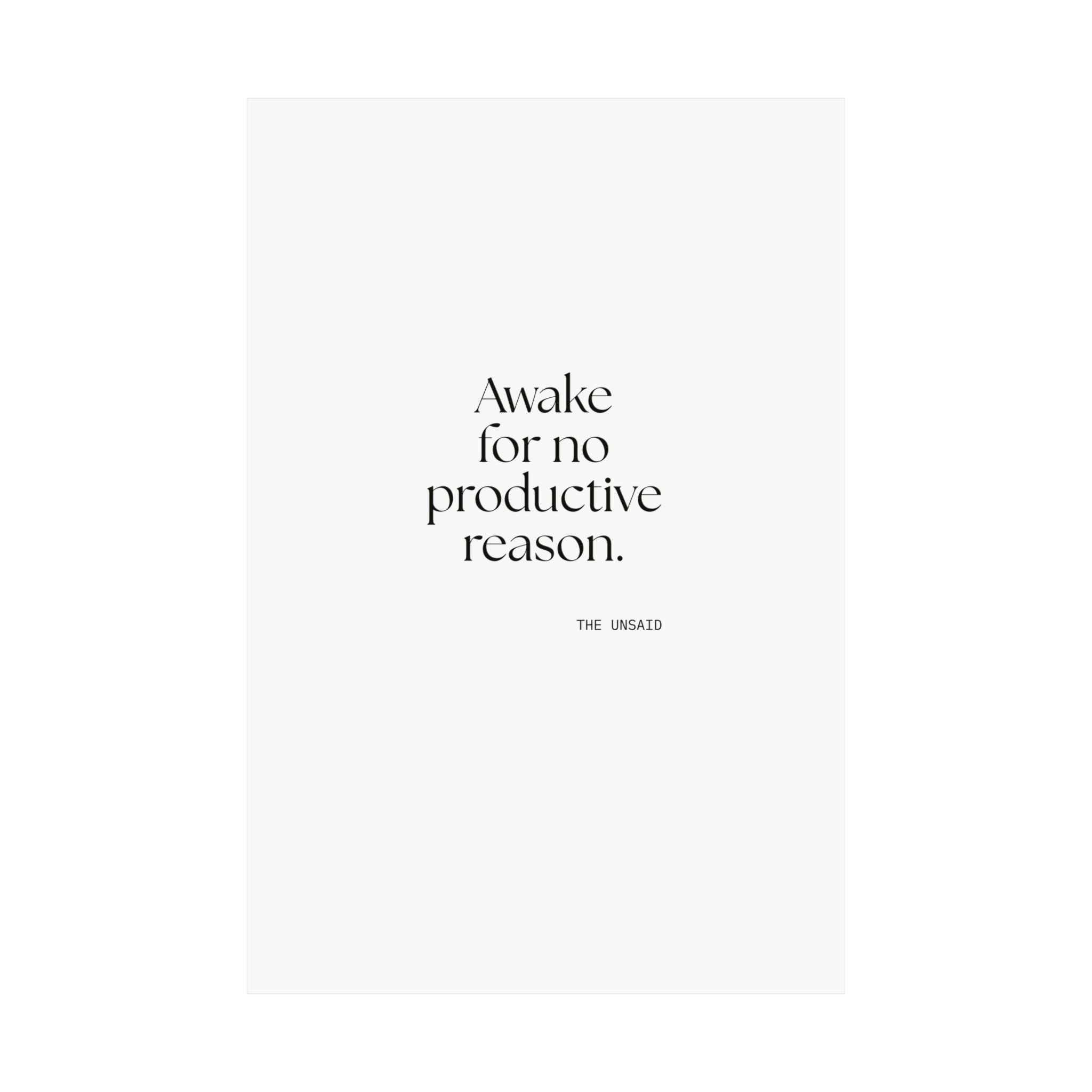 Awake for no productive reason - Poster - For Overthinkers