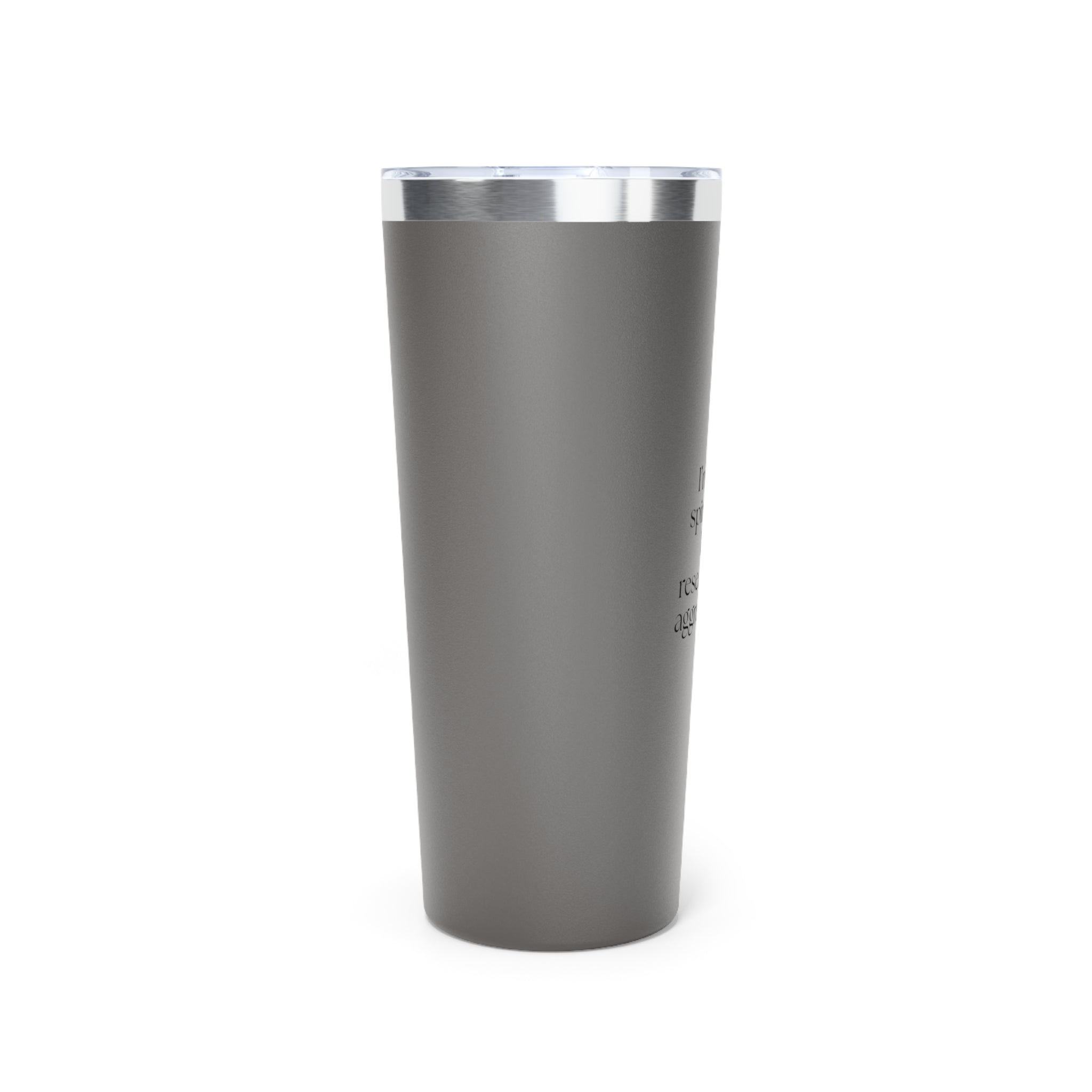 I’m not spiraling. I’m researching aggressively - Insulated Tumbler - For Overthinkers
