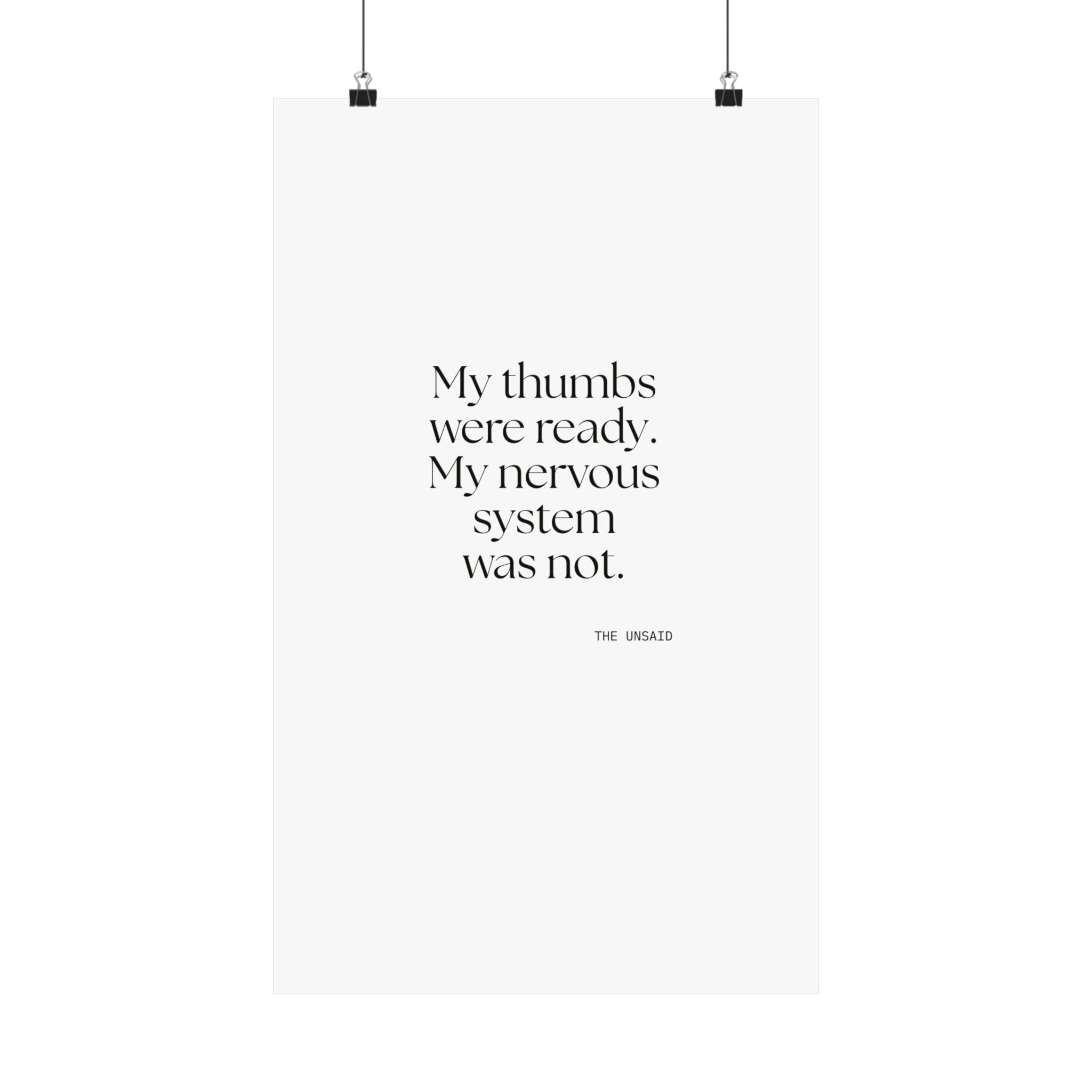 My thumbs were ready. My nervous system was not - Poster - For Overthinkers