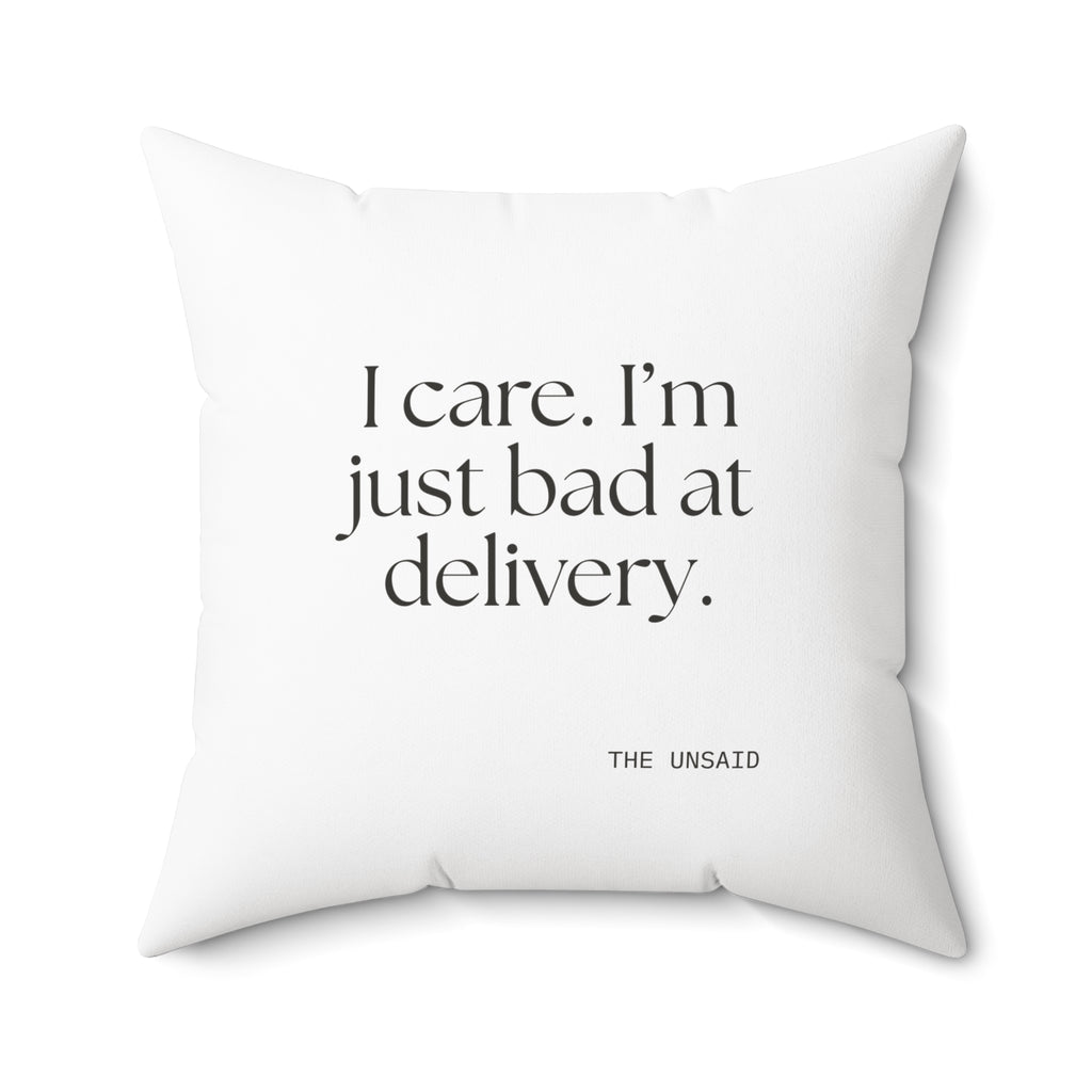 I care. I’m just bad at delivery - Throw Pillow - For Introverts