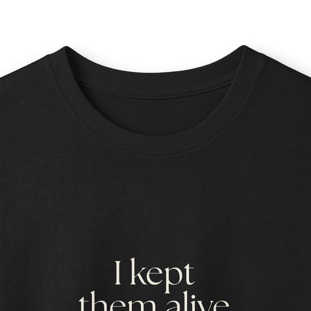 I kept them alive and stayed mostly kind - Long Sleeve Shirt - Dry Humor