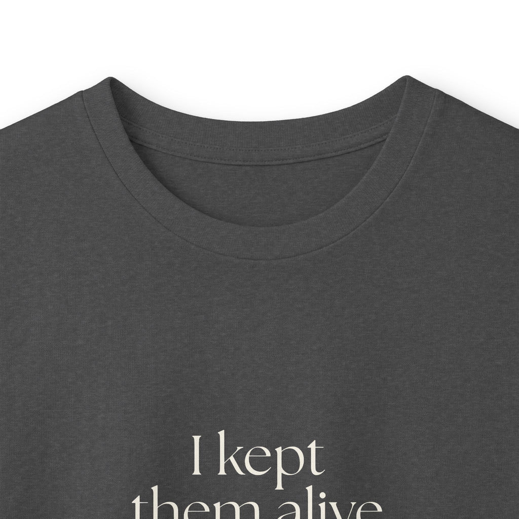 I kept them alive and stayed mostly kind - Long Sleeve Shirt - Dry Humor