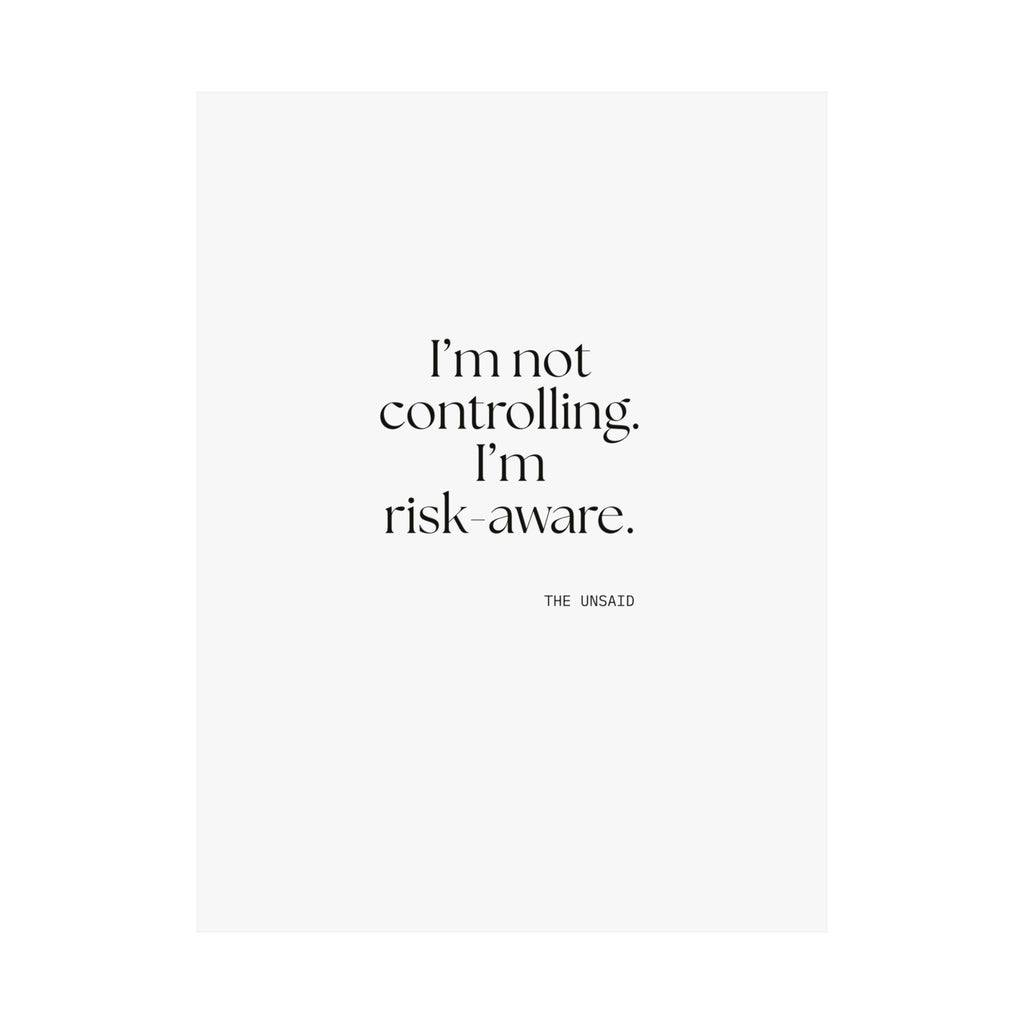 I’m not controlling. I’m risk-aware - Poster - Dry Humor