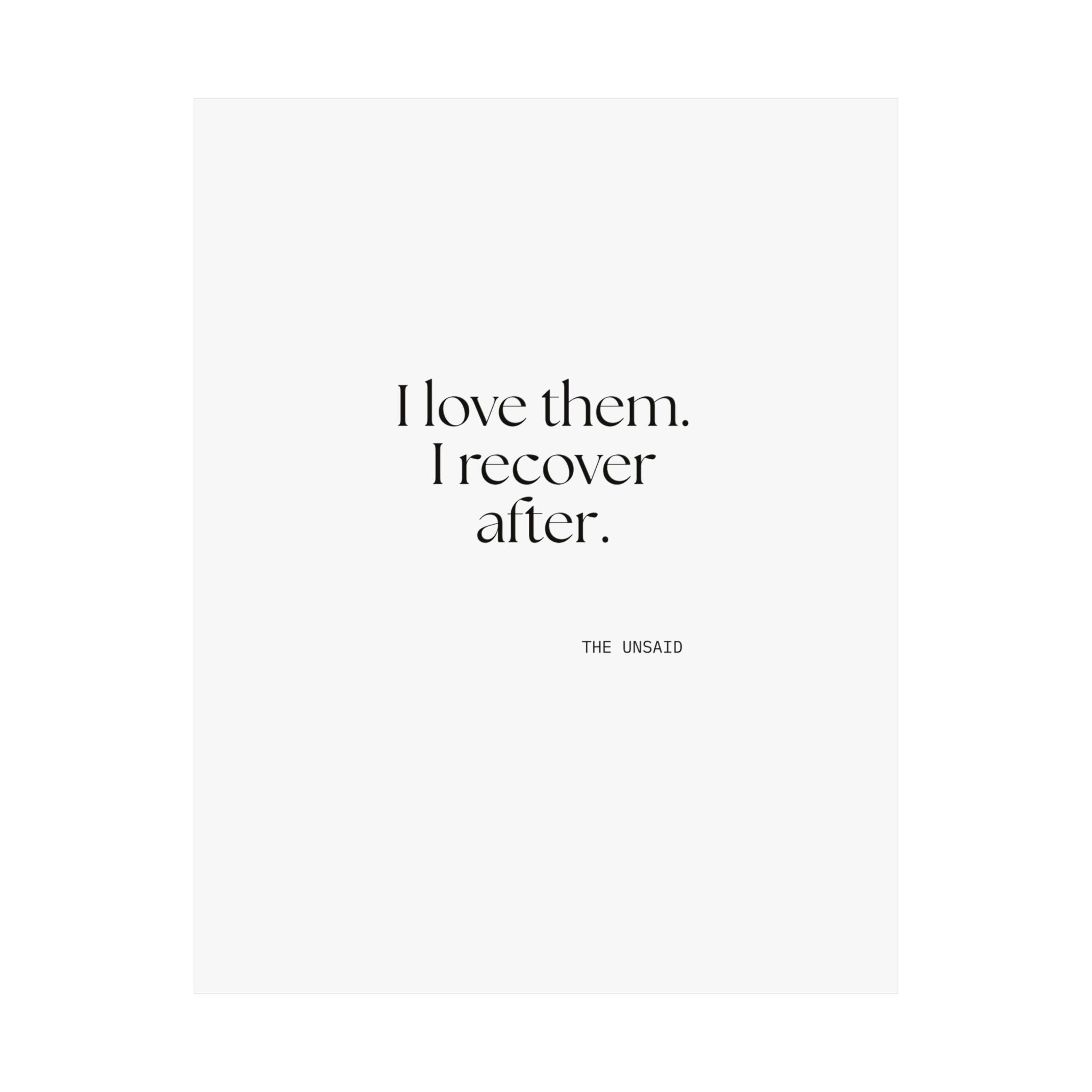 I love them. I recover after - Poster - For Someone Who Stays