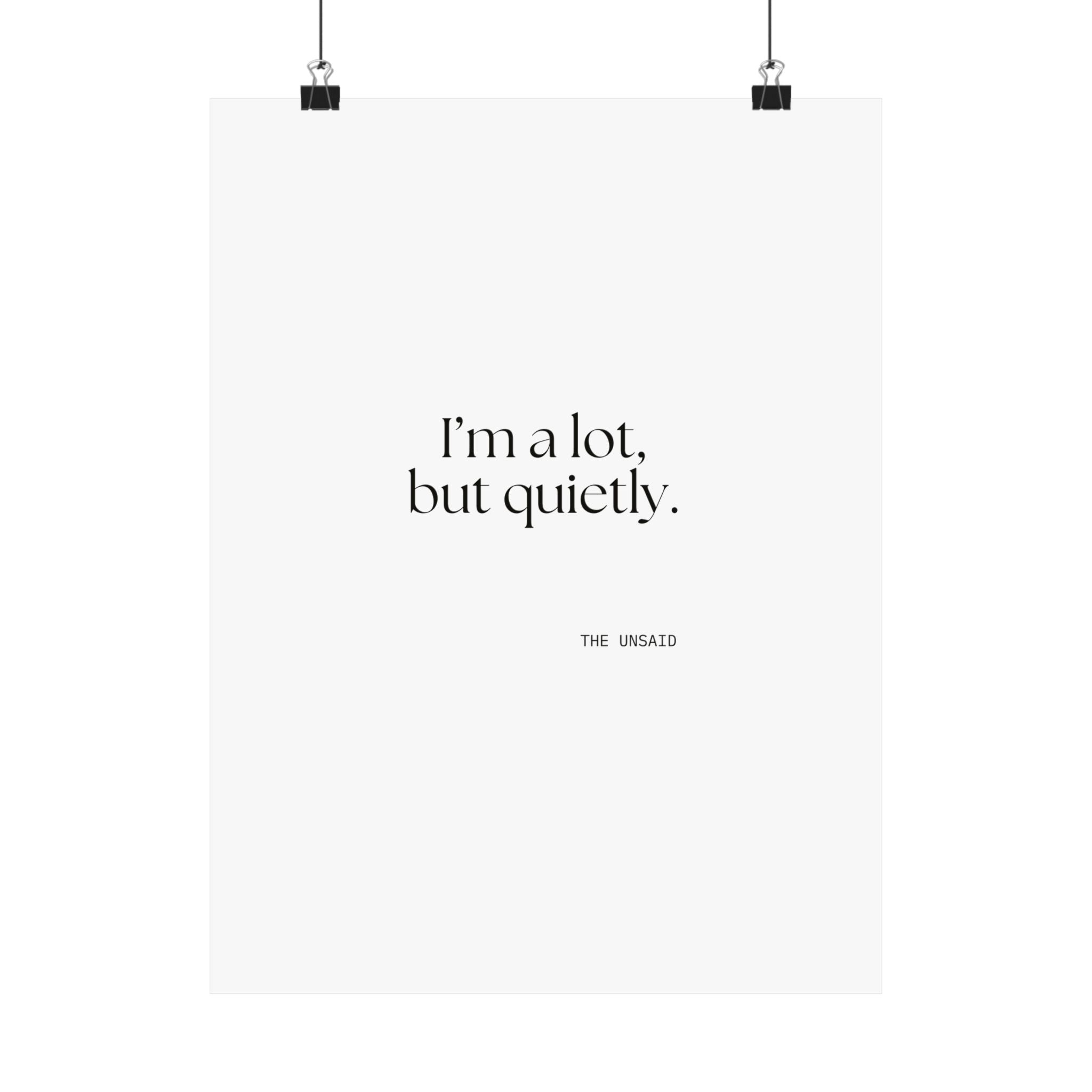 I’m a lot, but quietly - Poster - Dry Humor
