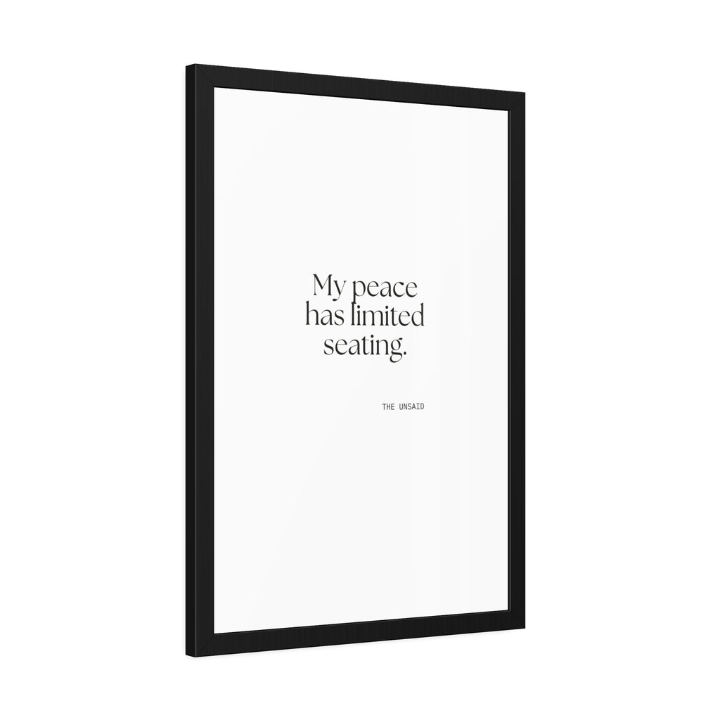 My peace has limited seating - Framed Print - For Introverts