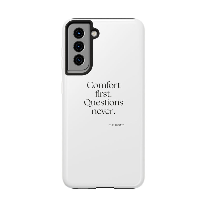 Tough Phone Case — Comfort first. Questions never.