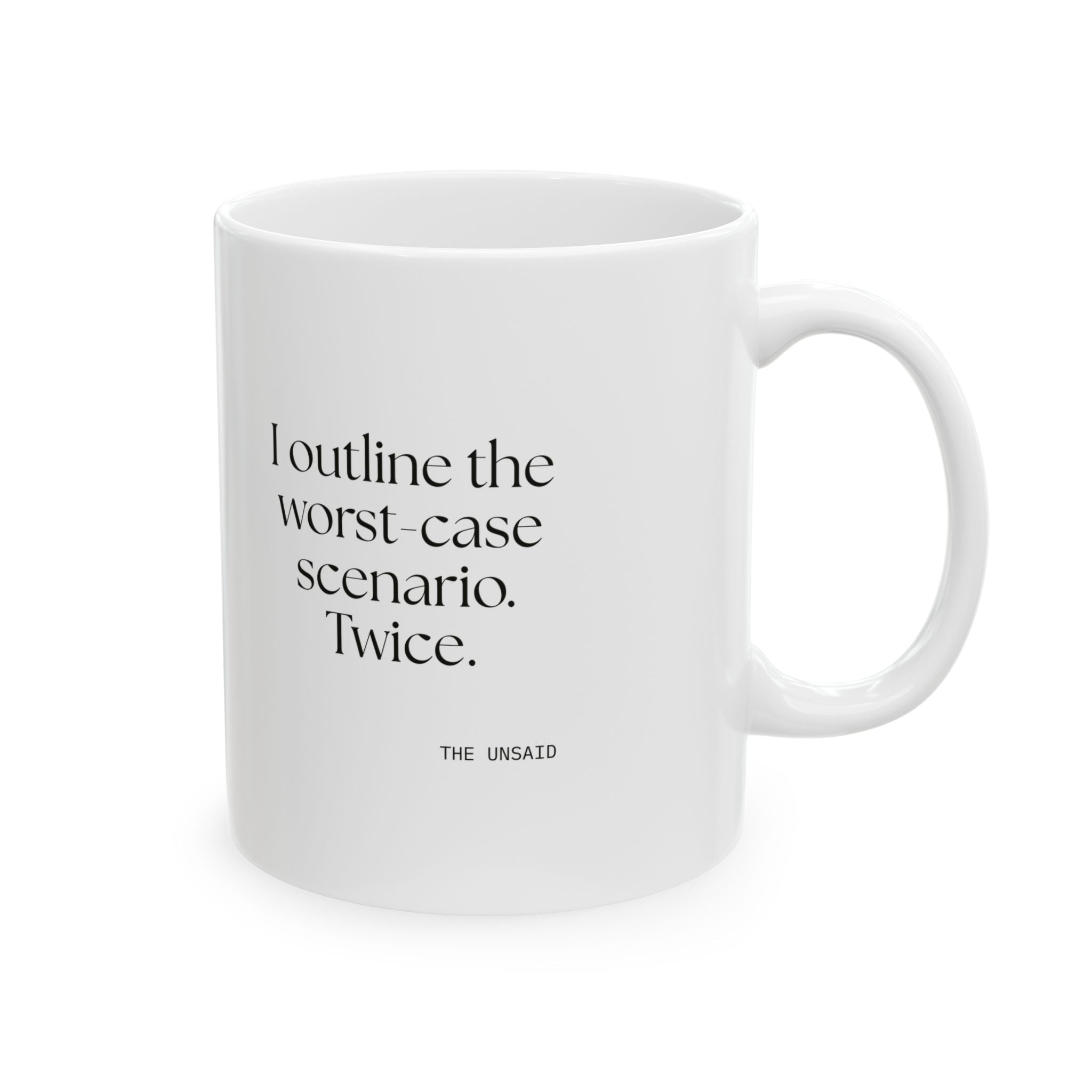 I outlined the worst-case scenario. Twice - Coffee Mug - Dry Humor