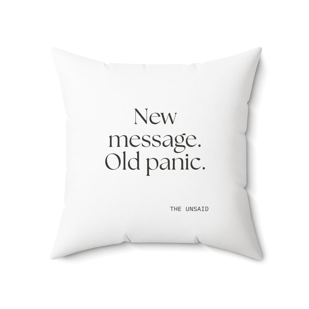 New message. Old panic - Throw Pillow - For Overthinkers
