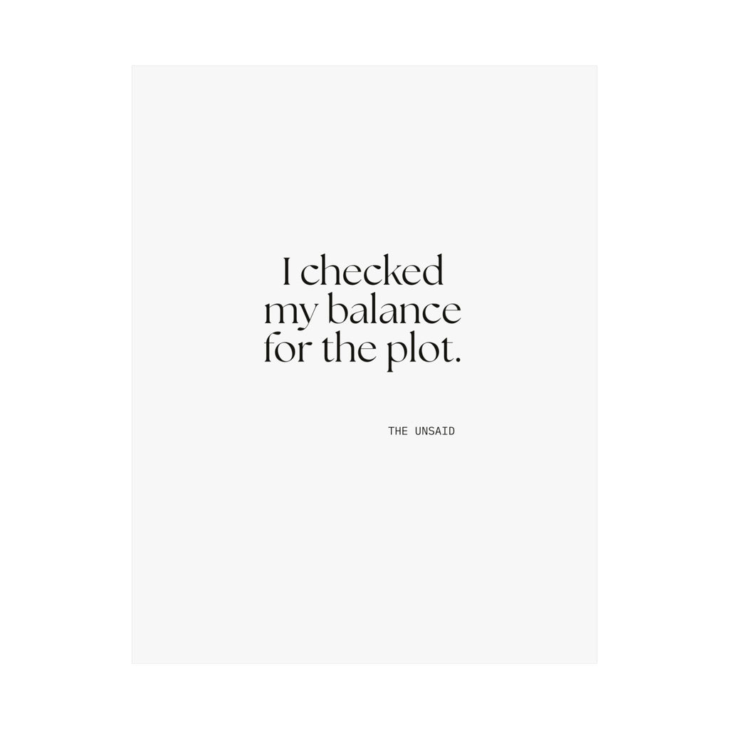 I checked my balance for the plot - Poster - Dry Humor