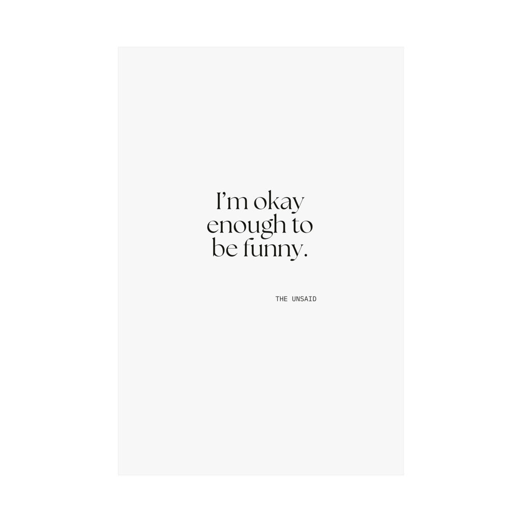 I’m okay enough to be funny - Poster - For Introverts