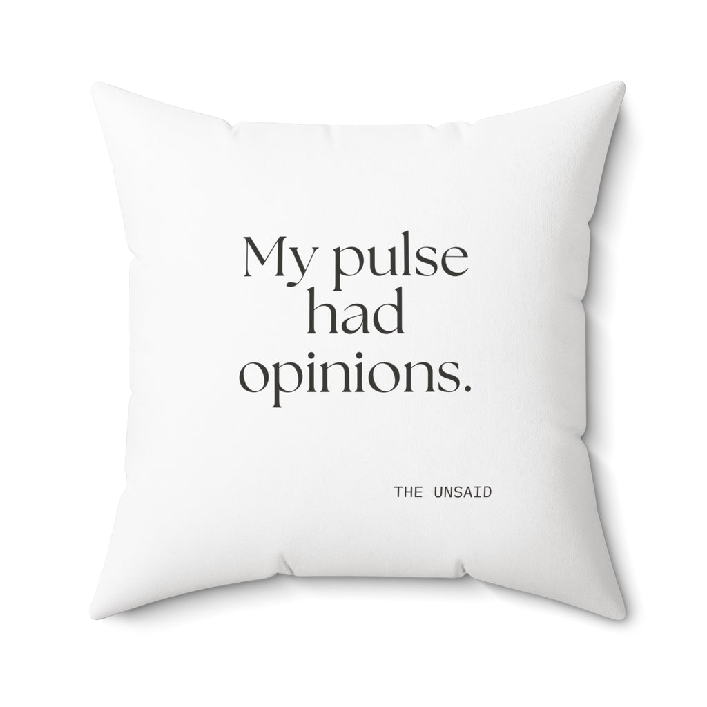 My pulse had opinions - Throw Pillow - For Overthinkers