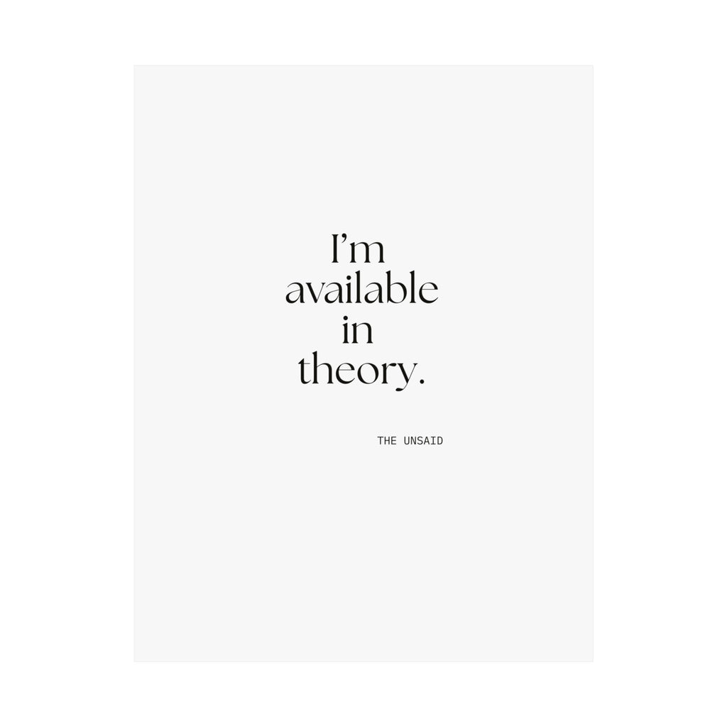 I’m available in theory - Poster - For Tired Days