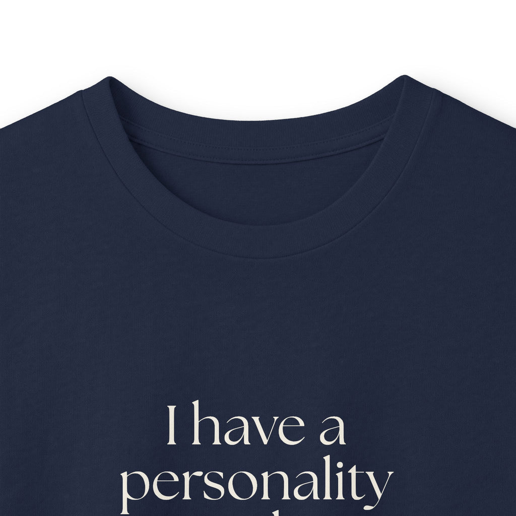 I have a personality and a pending update - Long Sleeve Shirt - Dry Humor