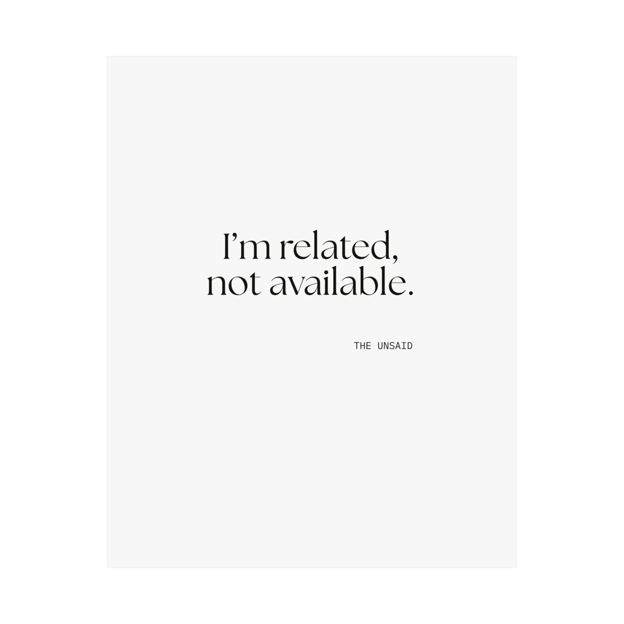 I’m related, not available - Poster - For Someone Who Stays