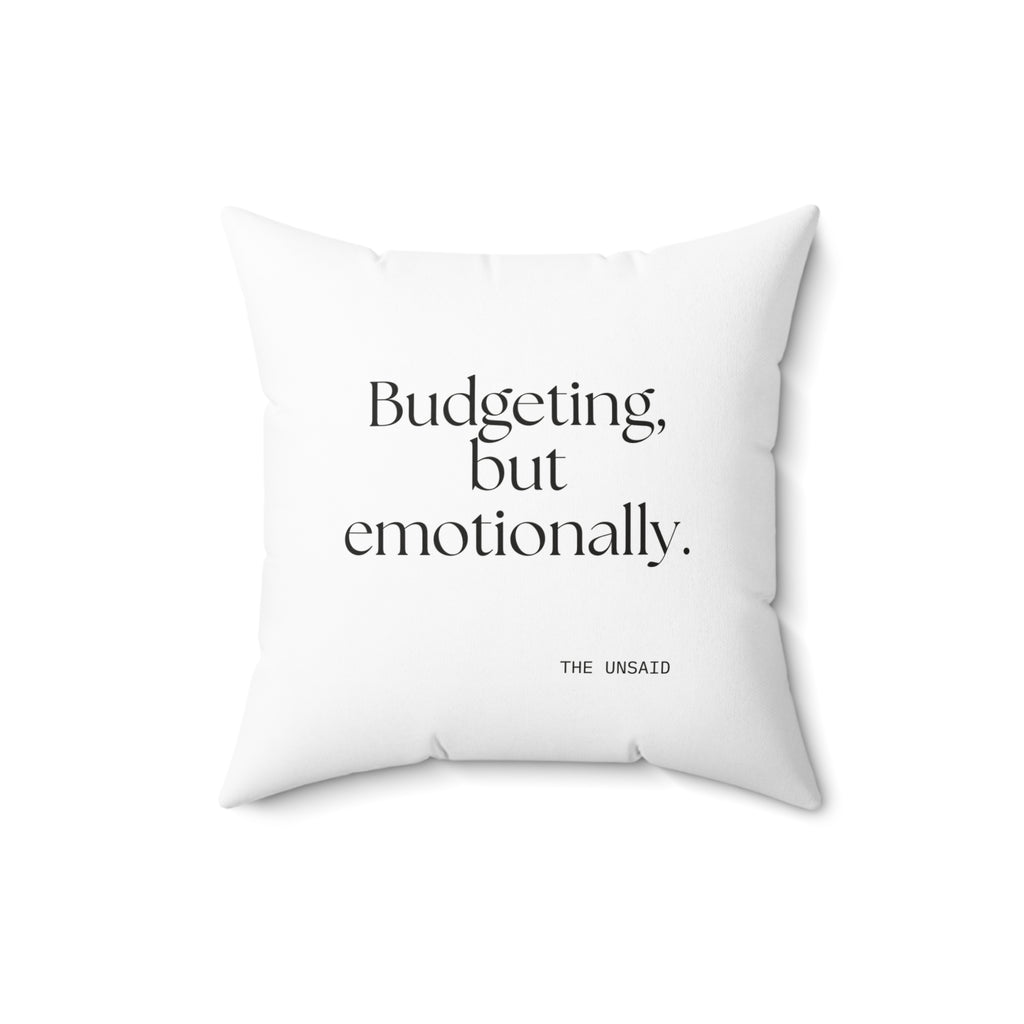 Budgeting, but emotionally - Throw Pillow - Dry Humor