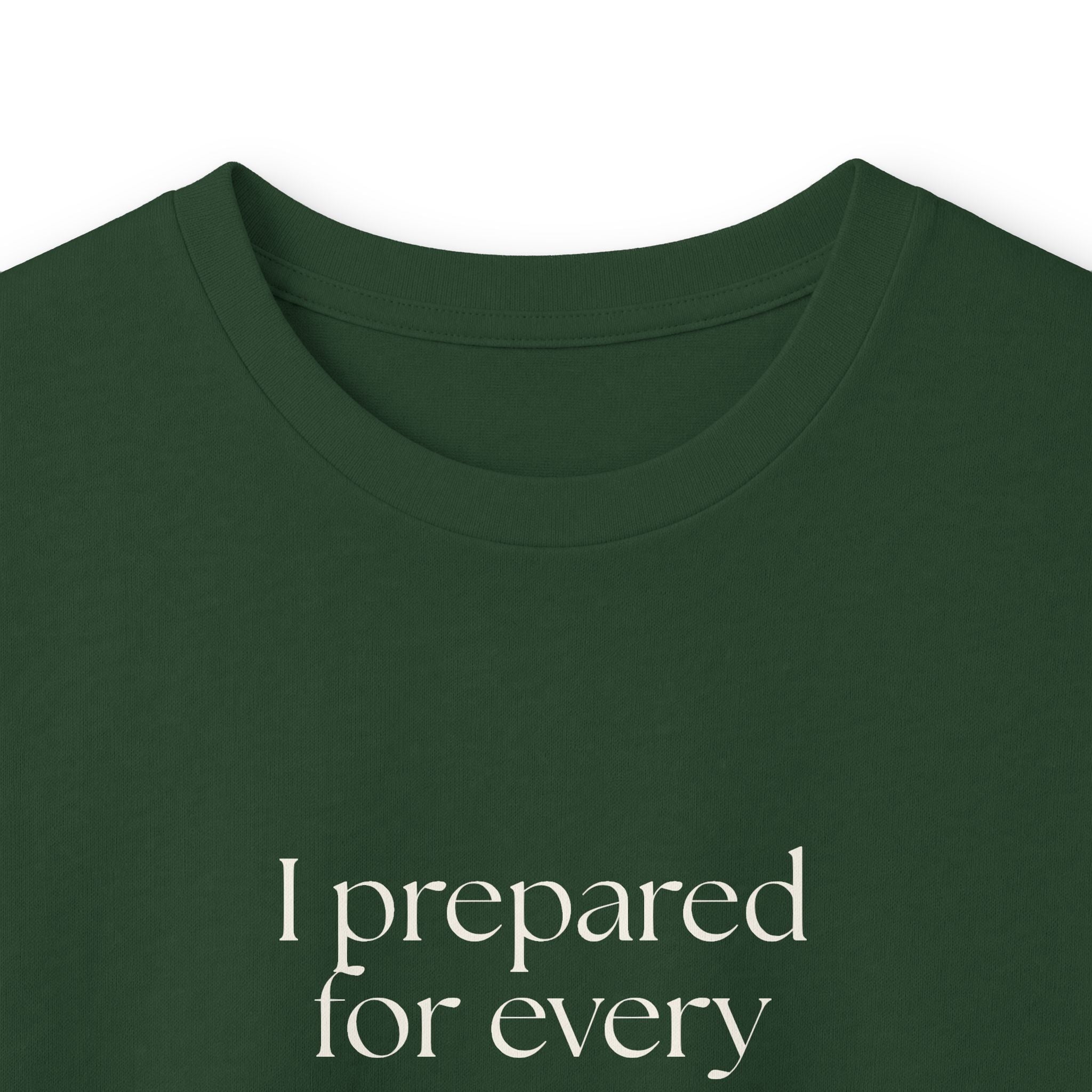 I prepared for every outcome except peace - Long Sleeve Shirt - Dry Humor