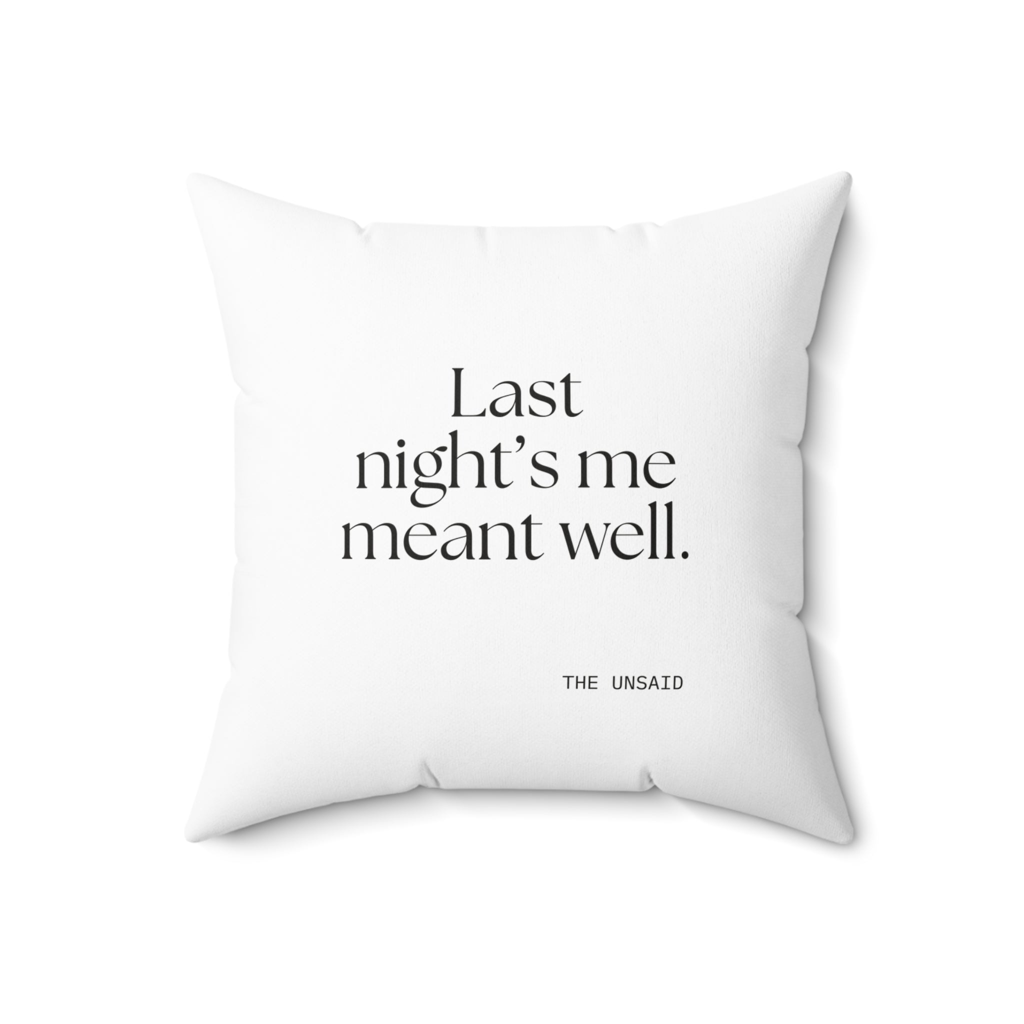 Last night’s me meant well - Throw Pillow - Dry Humor