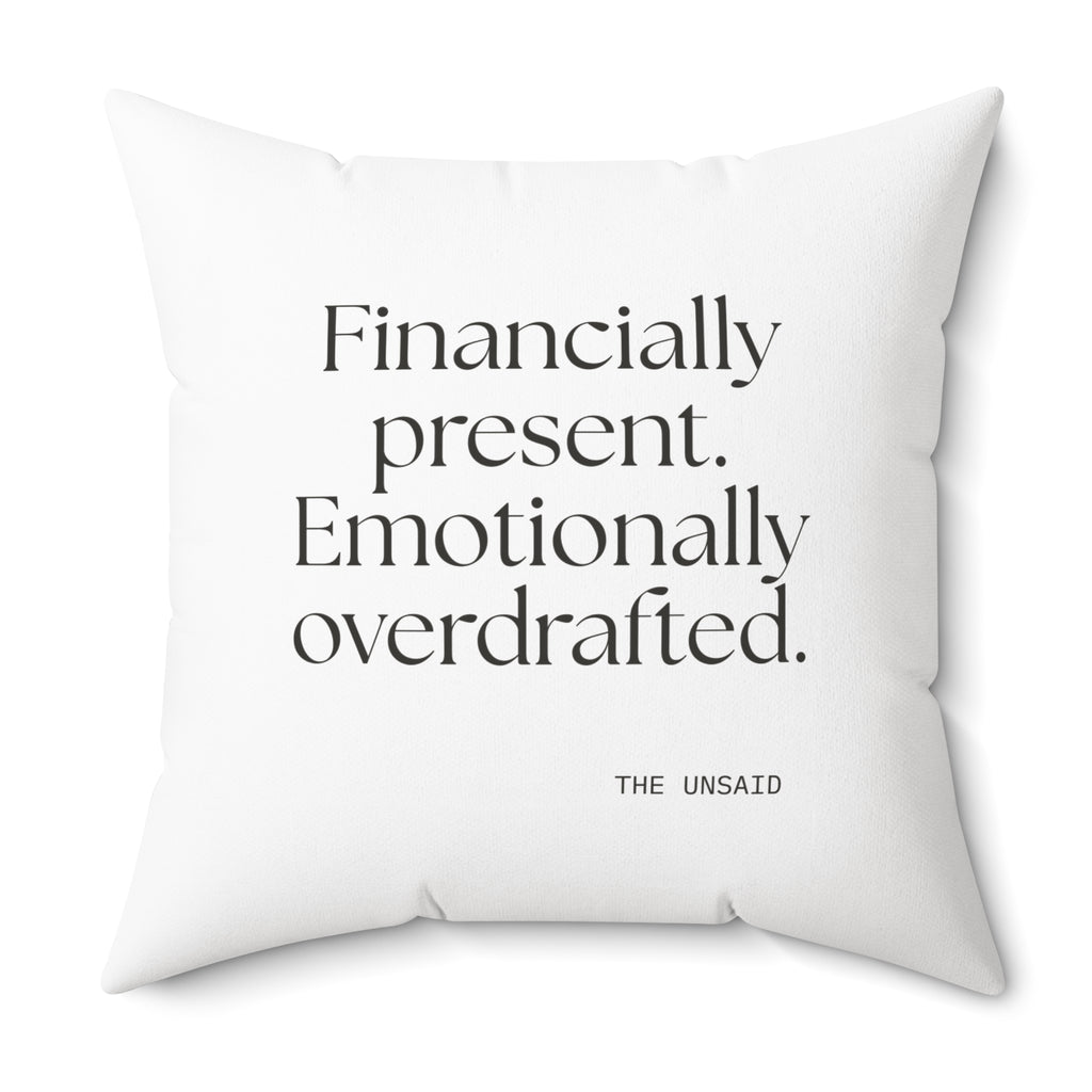 Financially present. Emotionally overdrafted - Throw Pillow - Dry Humor