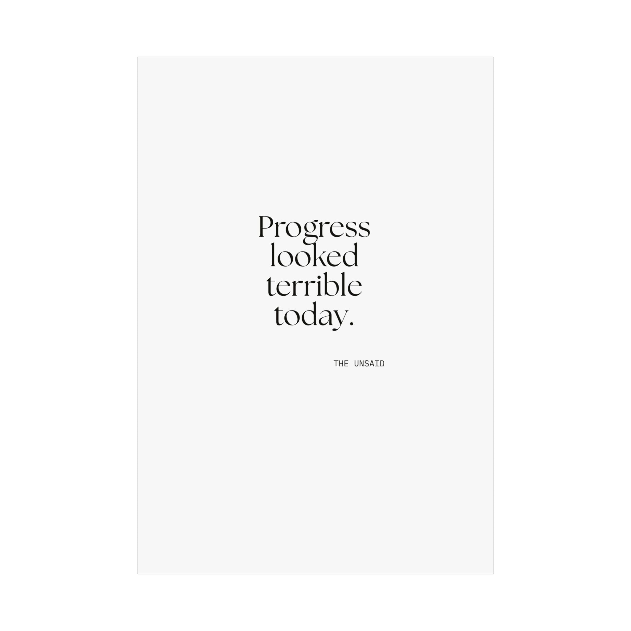 Progress looked terrible today - Poster - Dry Humor