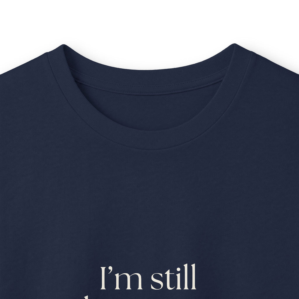 I’m still cleaning up yesterday - Long Sleeve Shirt - Dry Humor