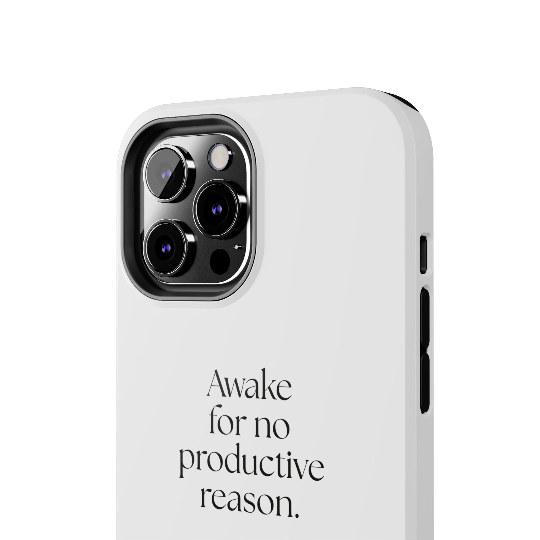 Awake for no productive reason - Tough Phone Case - For Overthinkers
