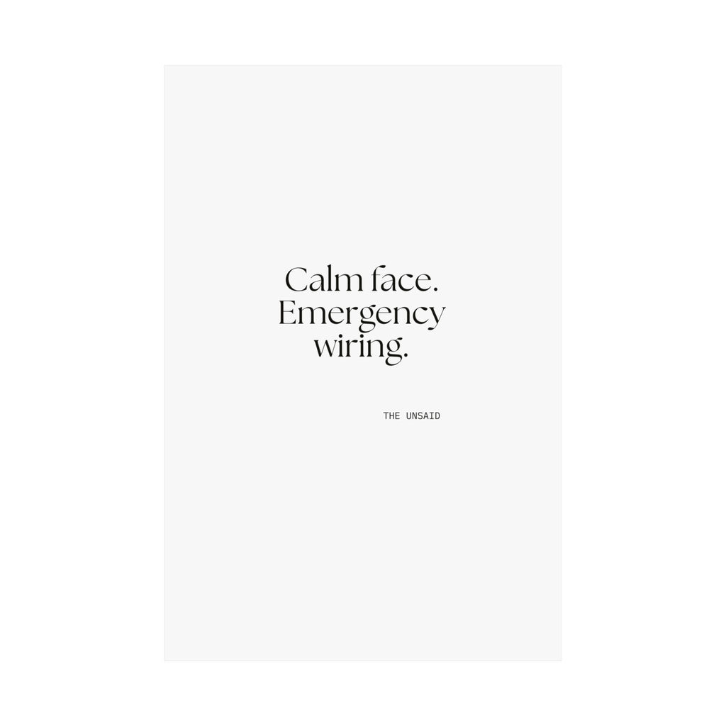 Calm face. Emergency wiring - Poster - For Quiet Minds