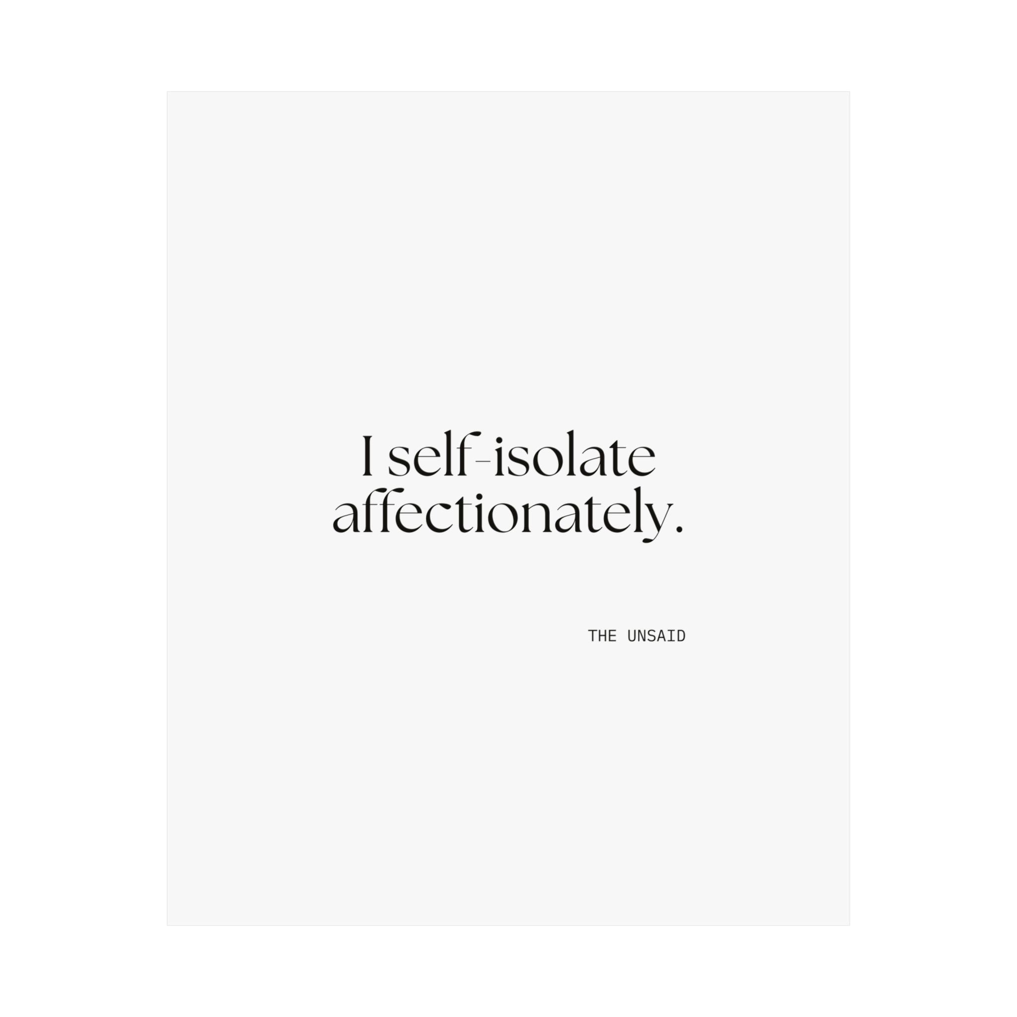 I self-isolate affectionately - Poster - For Introverts