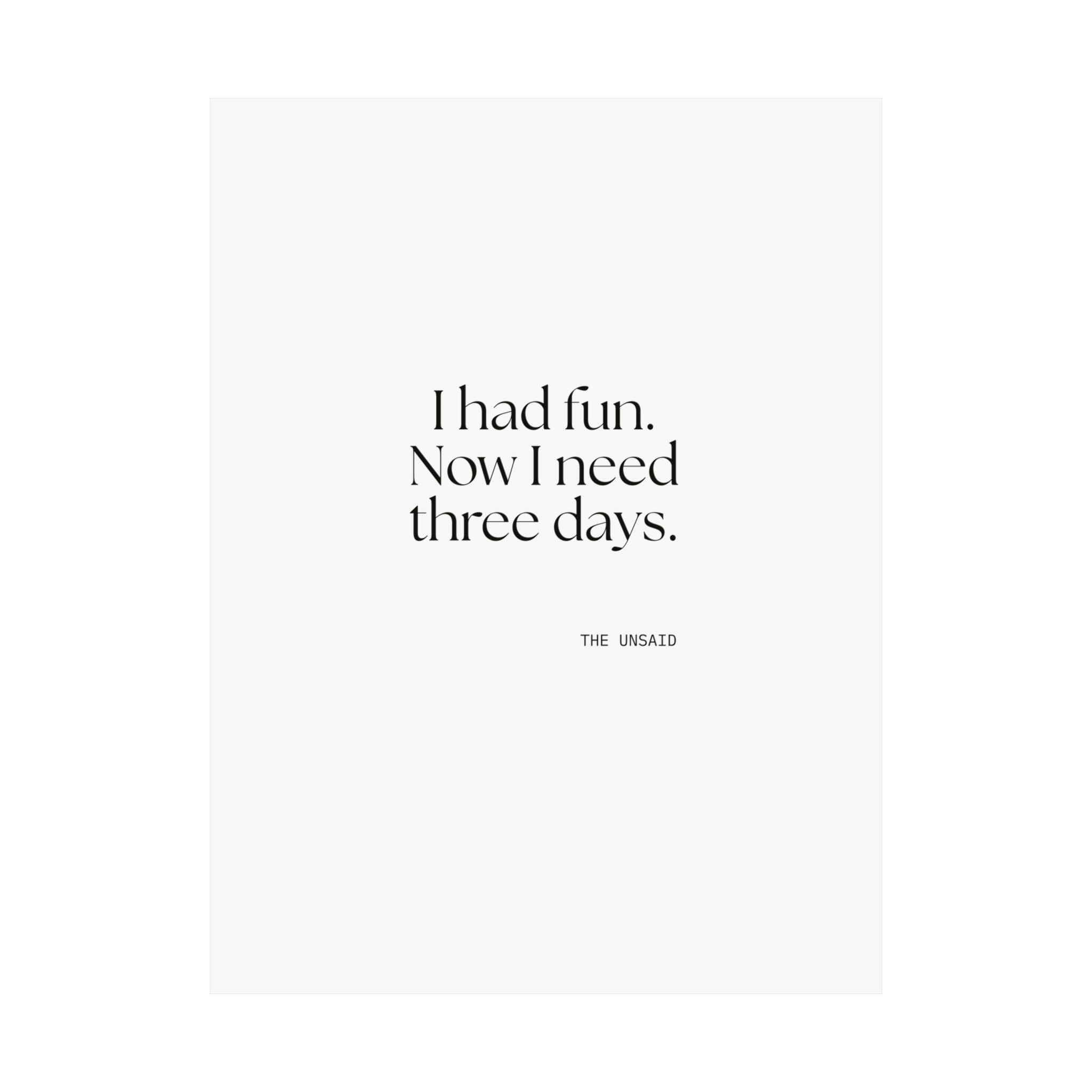 I had fun. Now I need three days - Poster - For Introverts