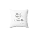 I let it happen. Then reviewed it - Throw Pillow - Dry Humor