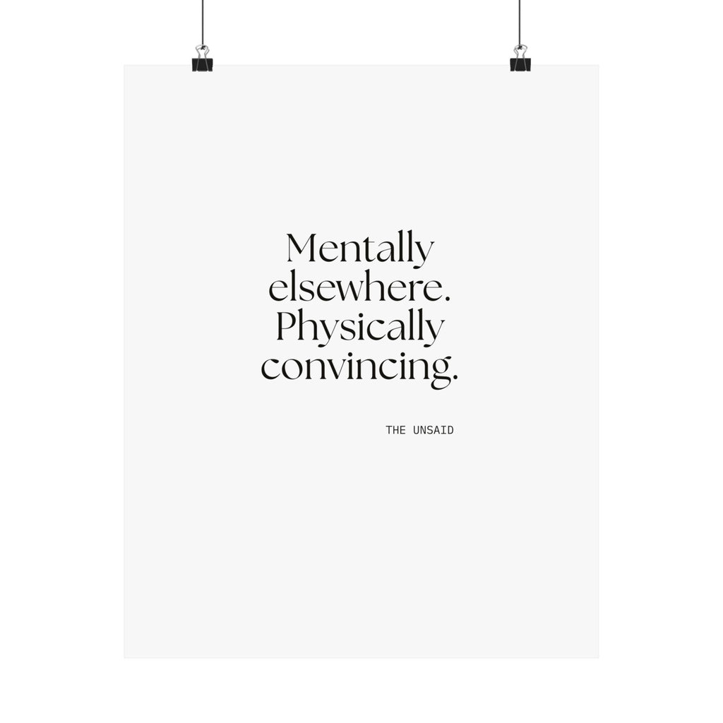 Mentally elsewhere. Physically convincing - Poster - For Introverts