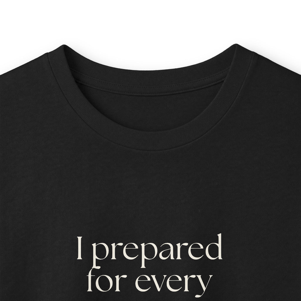 I prepared for every outcome except peace - Long Sleeve Shirt - Dry Humor