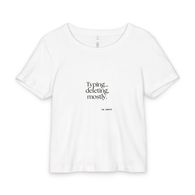 Baby Tee — Typing… deleting, mostly.