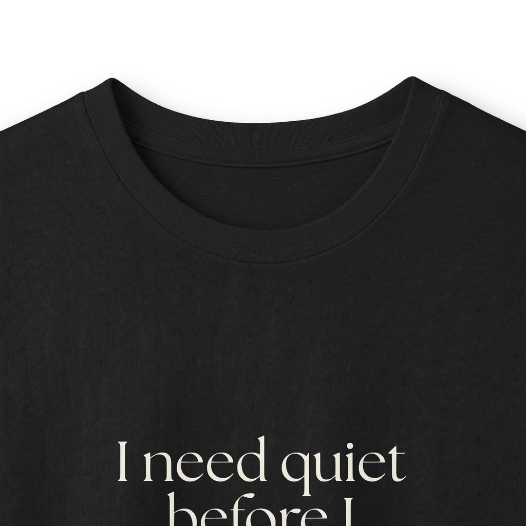 I need quiet before I become useful - Long Sleeve Shirt - For Introverts