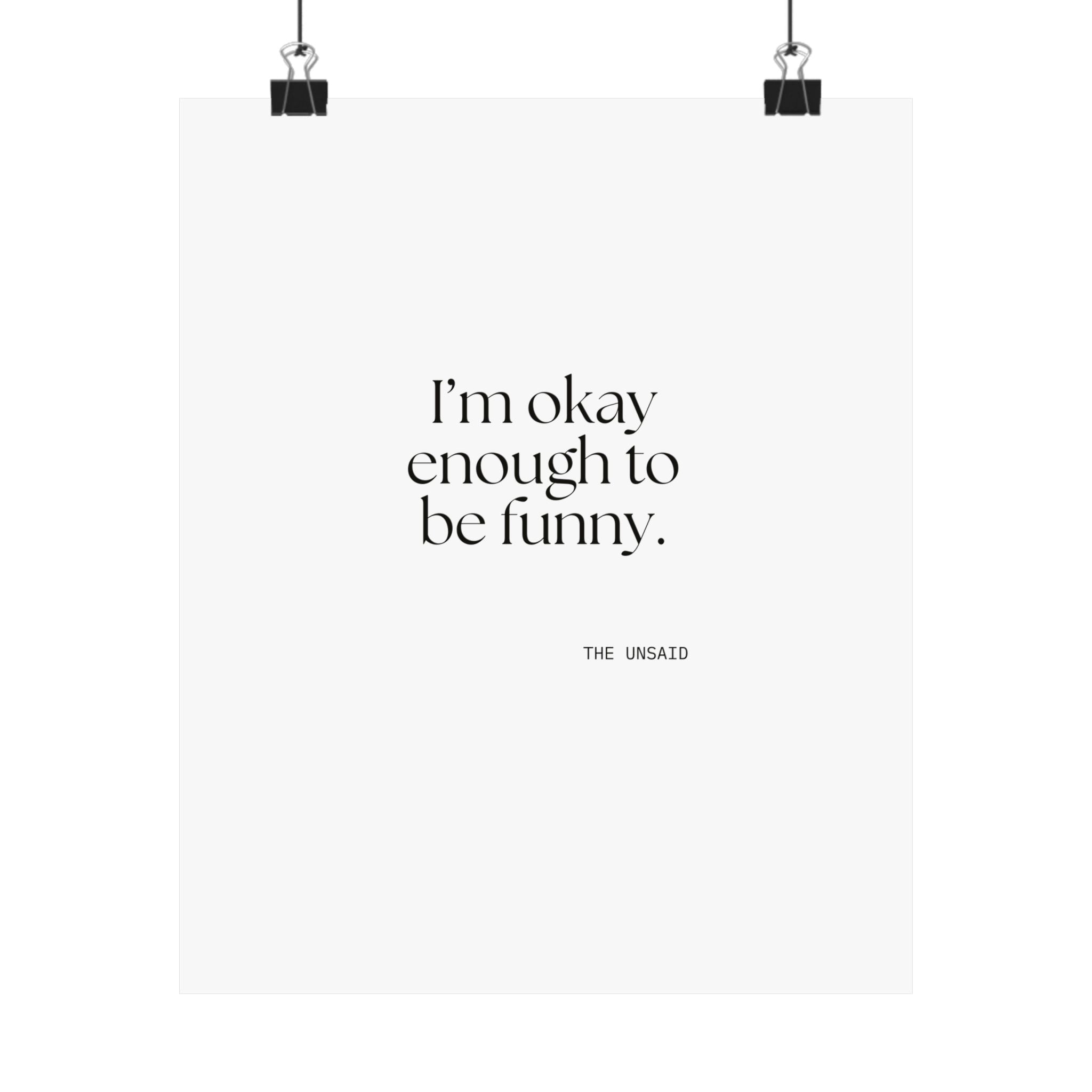 I’m okay enough to be funny - Poster - For Introverts