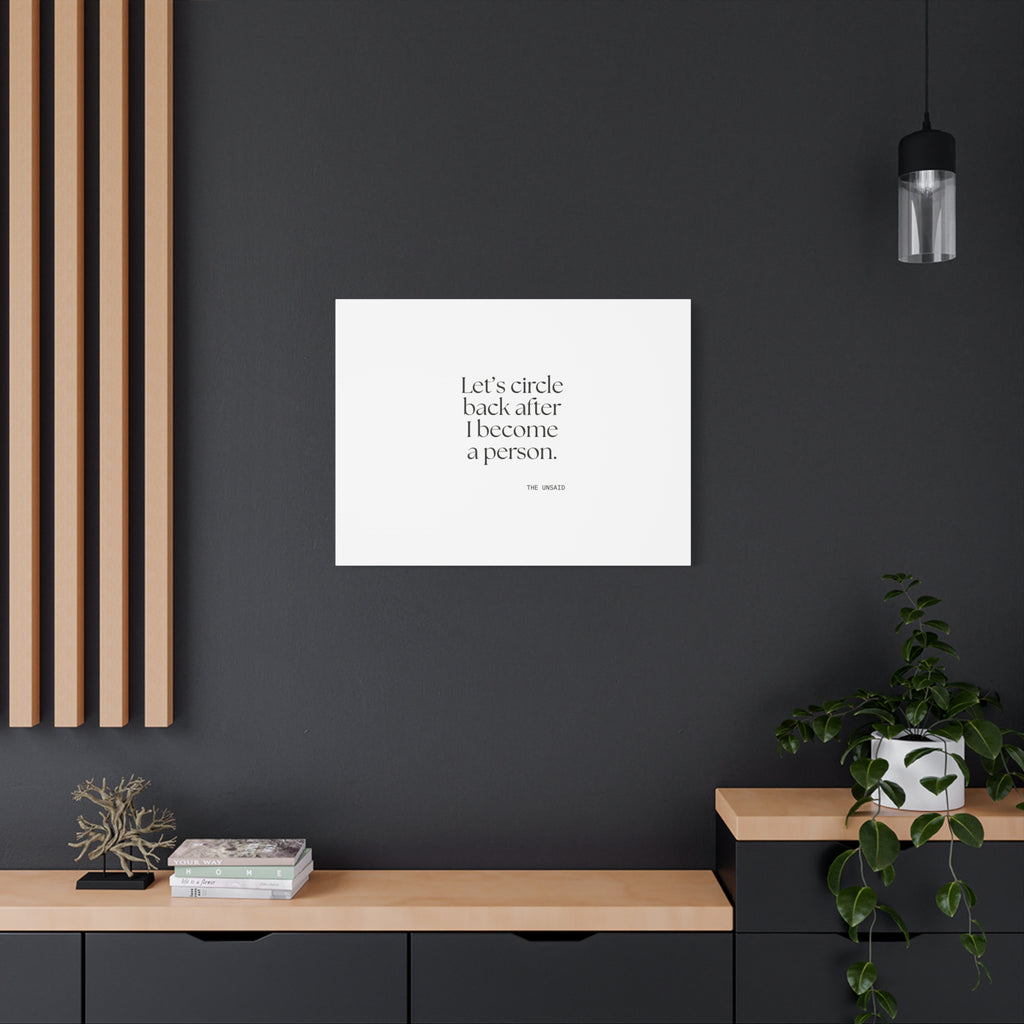 Let’s circle back after I become a person - Canvas Print - For Tired Days