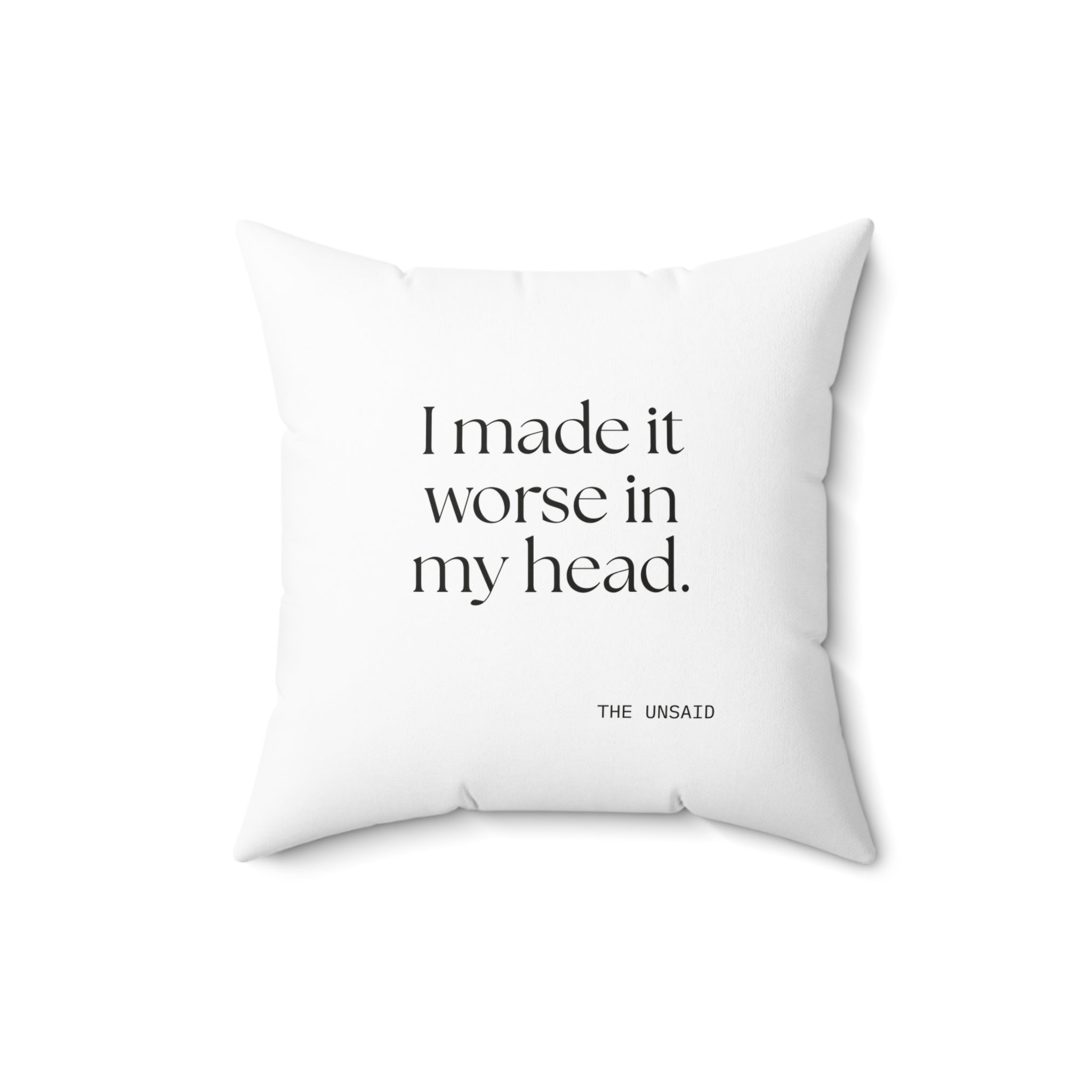 I made it worse in my head - Throw Pillow - For Overthinkers