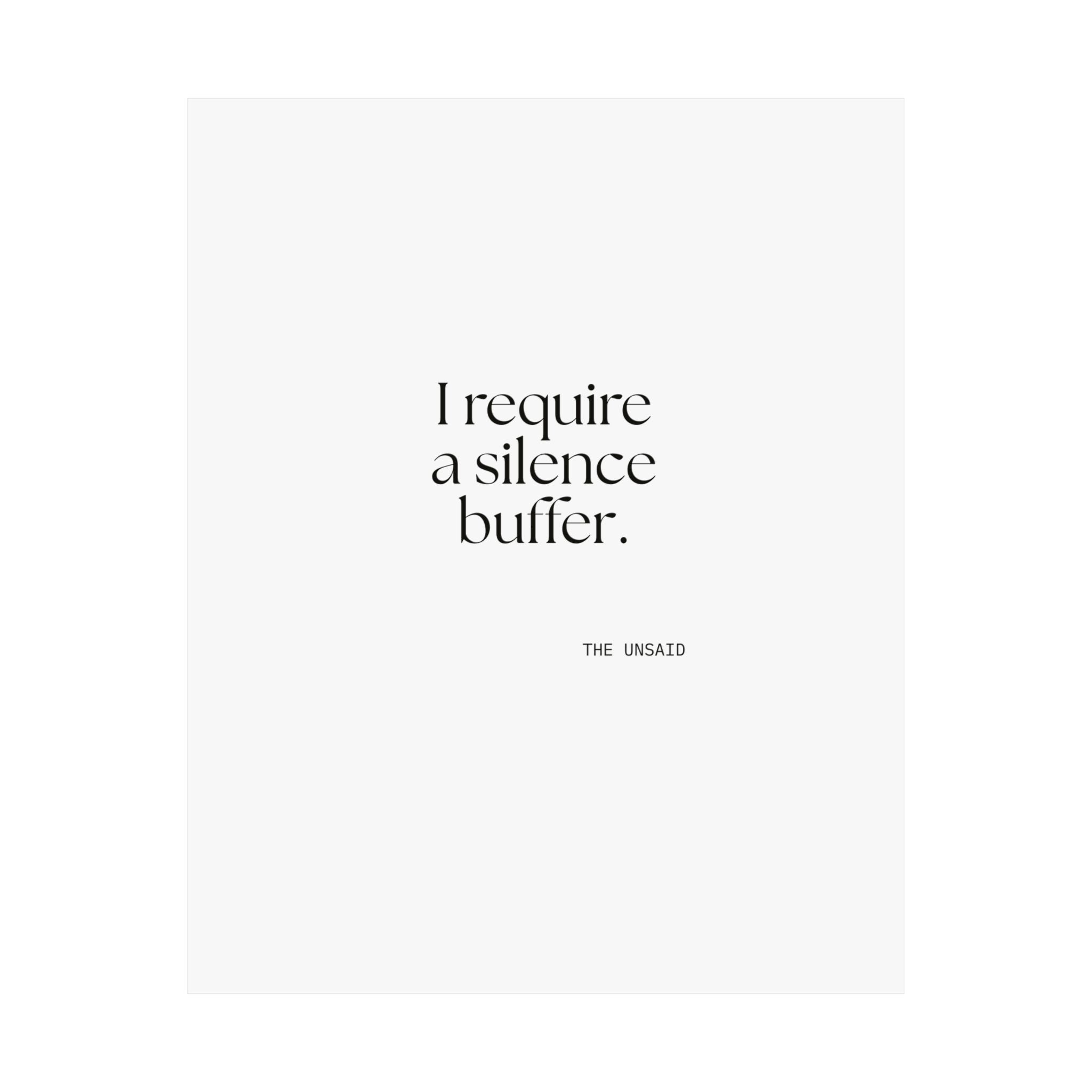I require a silence buffer - Poster - For Introverts