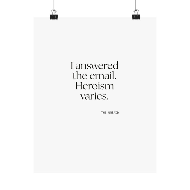Poster — I answered the email. Heroism varies.