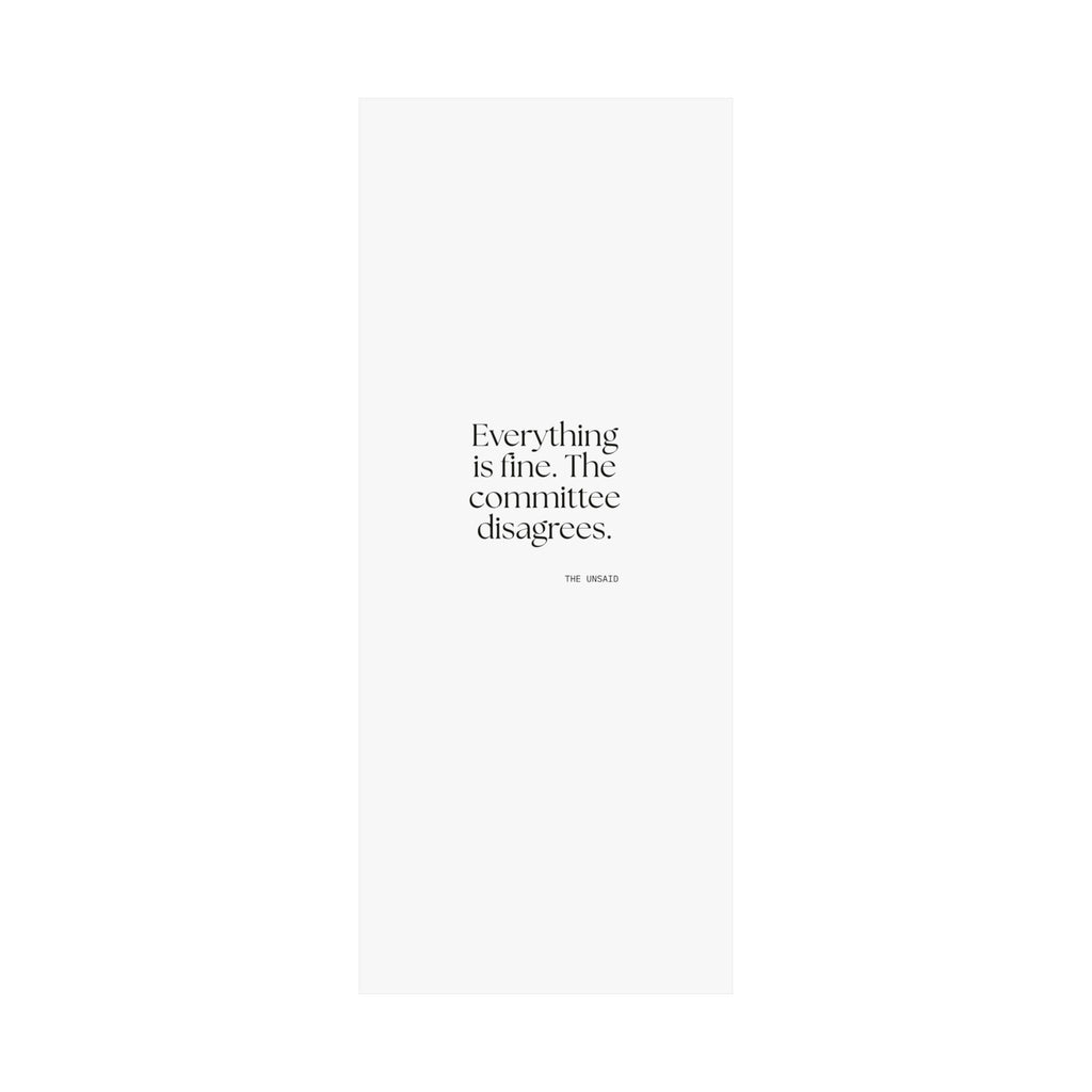 Everything is fine. The committee disagrees - Poster - For Introverts
