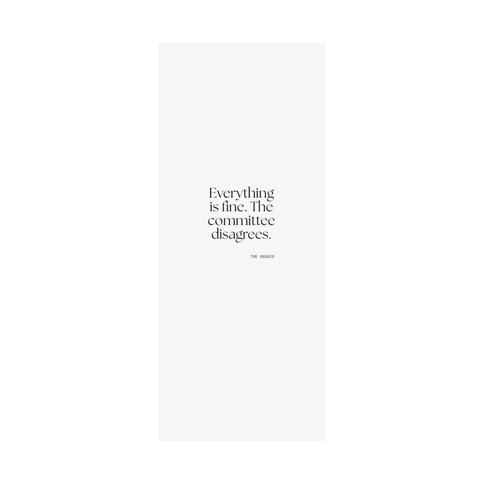 Everything is fine. The committee disagrees - Poster - For Introverts