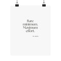 Bare minimum. Maximum effort - Poster - Dry Humor