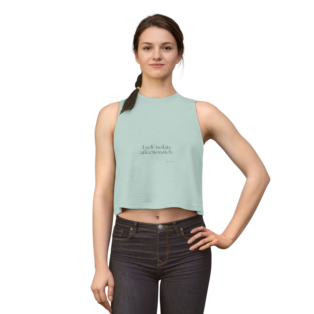 I self-isolate affectionately - Crop Top - For Introverts