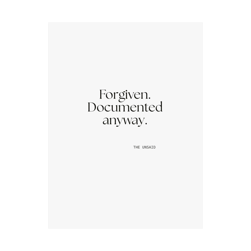Forgiven. Documented anyway - Poster - Dry Humor