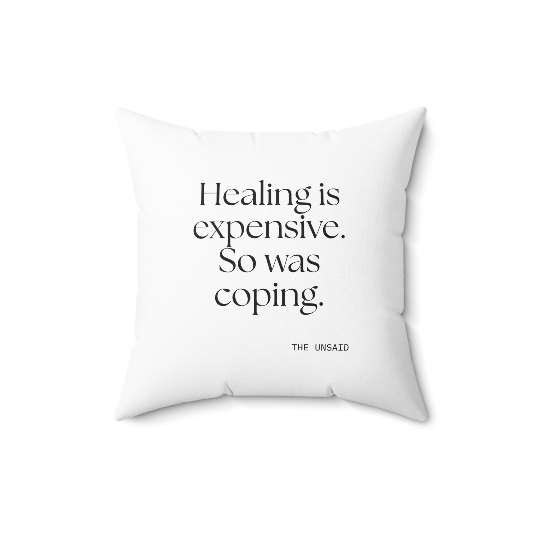 Healing is expensive. So was coping - Throw Pillow - Dry Humor