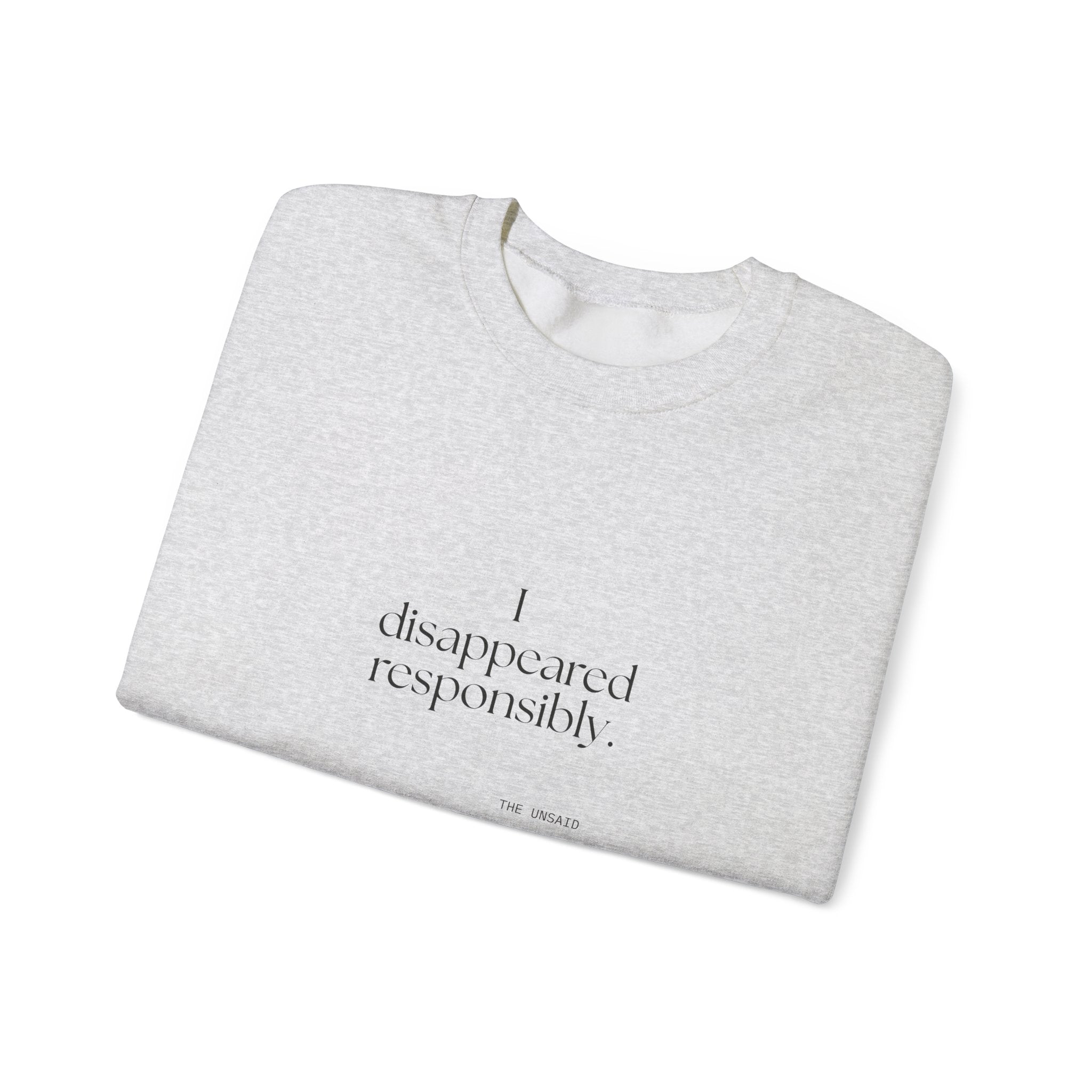 I disappeared responsibly - Sweatshirt - For Introverts