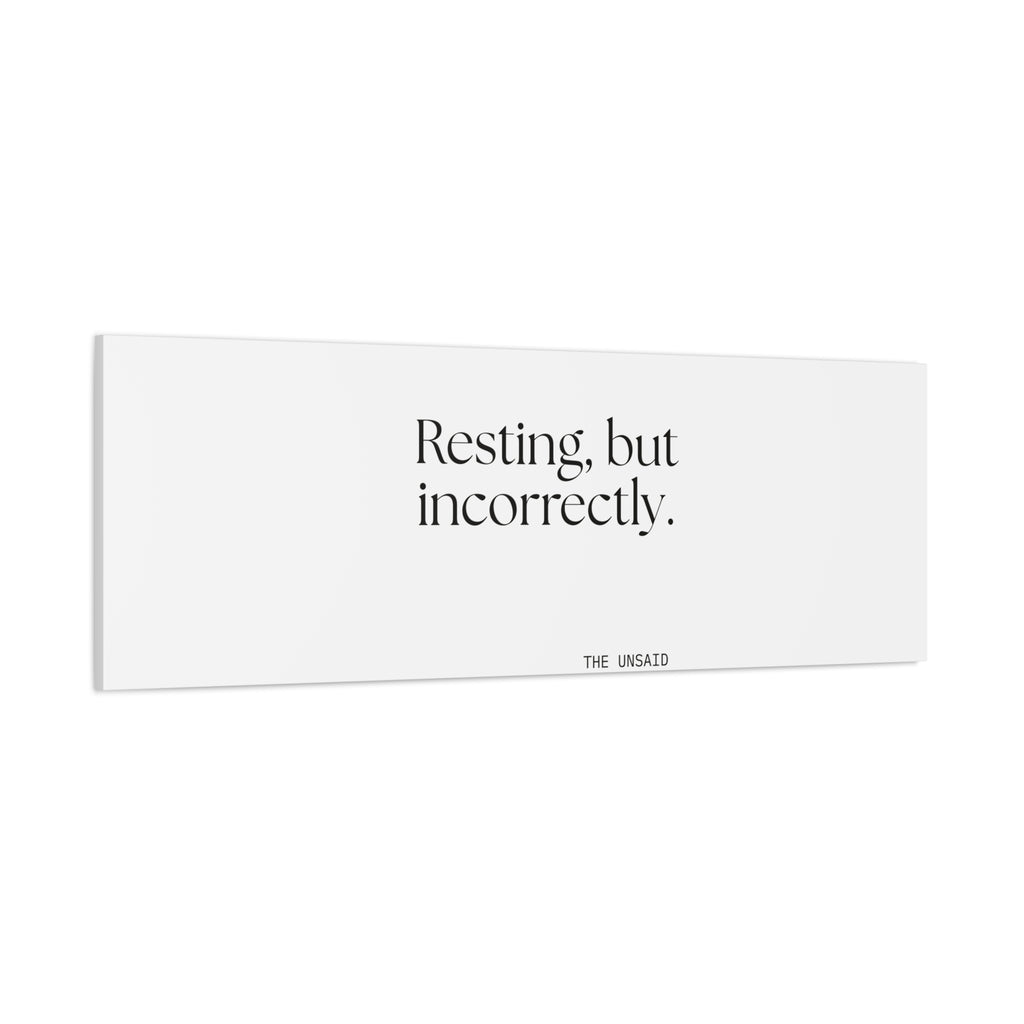 Resting, but incorrectly - Canvas Print - For Quiet Minds