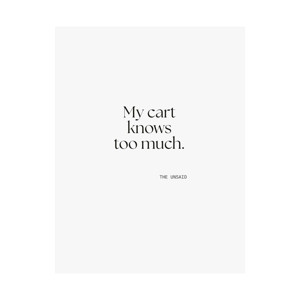 My cart knows too much - Poster - Dry Humor